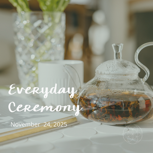 Everyday Ceremony